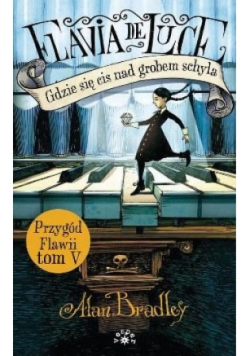 Flavia de Luce Gdzie się cis nad grobem schyla