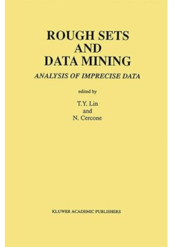 Rough Sets and Data Mining : Analysis of Imprecise Data