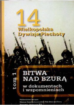 Bitwa nad Bzurą w dokumentach i wspomnieniach Tom 1