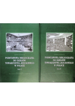 Podstawowa bibliografia do dziejów towarzystwa jezusowego w Polsce Tom 1 i 2