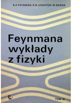 Feynmana wykłady z fizyki Tom III