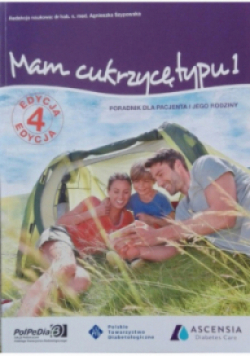 Mam cukrzycę typu 1 Poradnik dla pacjenta i jego rodziny