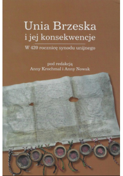 Unia Brzeska i jej konsekwencje w 420 rocznicę synodu unijnego