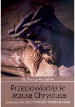 Przepowiadajcie Jezusa Chrystusa
