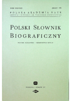 Polski Słownik Biograficzny Tom XXXVIII/ 1 Zeszyt 156