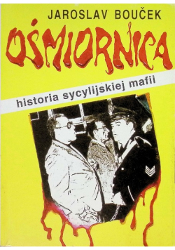Ośmiornica historia sycylijskiej mafii