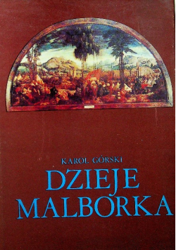 Dzieje Malborka