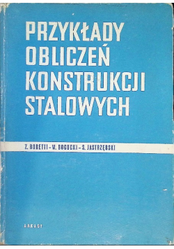 Przykłady obliczeń konstrukcji  stalowych