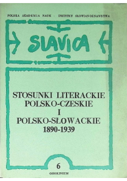 Stosunki Literackie Polsko - Czeskie i Polsko - Słowackie 1890 - 1939