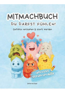 Du darfst fuhlen!