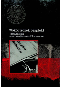 Wokół teczek bezpieki