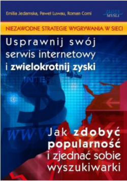 Usprawnij swój serwis internetowy i zwielokrotnij zyski