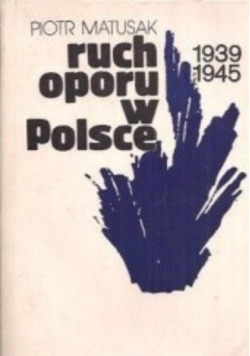 Ruch oporu w Polsce 1939-1945