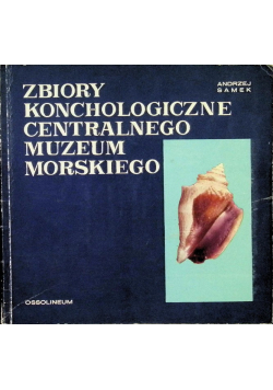 Zbiory konchologiczne Centralnego Muzeum Morskiego