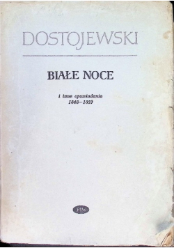 Białe noce i inne opowiadania 1848-1859
