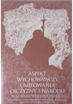 Aspekt wychowawczy umiłowania Ojczyzny i narodu