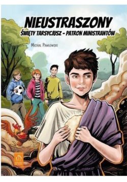 Nieustraszony święty Tarsycjusz