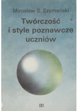 Twórczość i style poznawcze uczniów