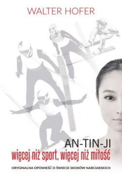AN - TIN - JI Więcej niż sport więcej niż miłość