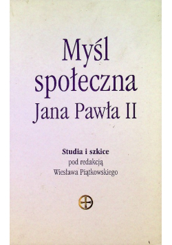 Myśl społeczna Jana Pawła II