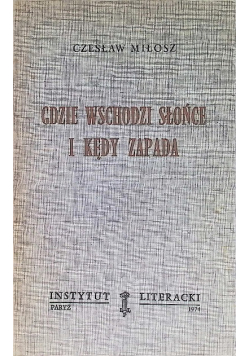 Gdzie Wschodzi Słońce i Kędy Zapada