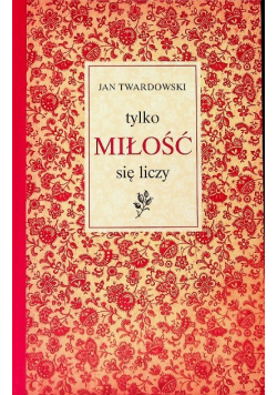 Tylko miłość się liczy