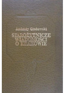 Starożytnicze wiadomości o Krakowie