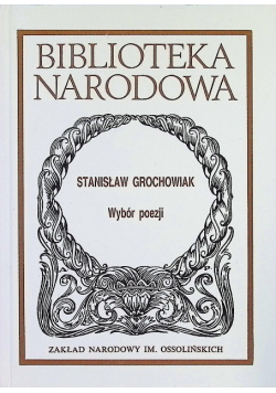 Grochowiak Wybór poezji