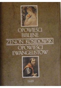 Opowieści Biblijne. Opowieści Ewangelistów