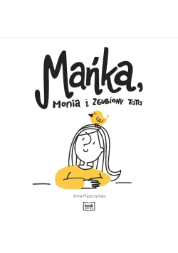 Mańka, Monia i zgubiony tata