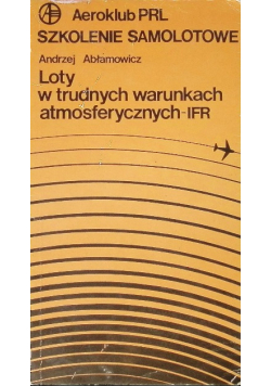 Loty w trudnych warunkach atmosferycznych IFR
