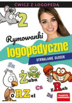 Rymowanki logopedyczne Utrwalanie głosek