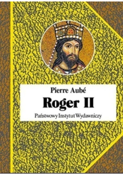 Roger II Twórca państwa Normanów włoskich