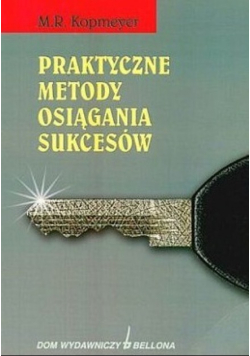 Praktyczne Metody Osiągania Sukcesów