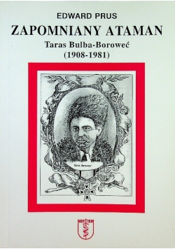 Zapomniany ataman Taras Bulba Boroweć