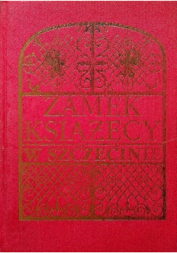 Zamek Książęcy w Szczecinie