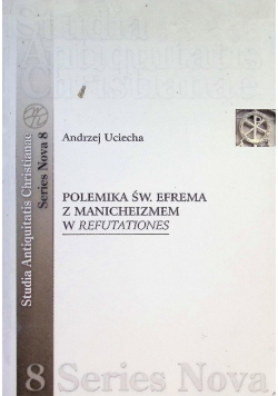 Polemika św Efrema z Manicheizmem w Refutationes