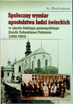 Społeczny wymiar apostolstwa ludzi świeckich