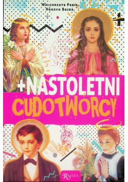 Nastoletni cudotwórcy