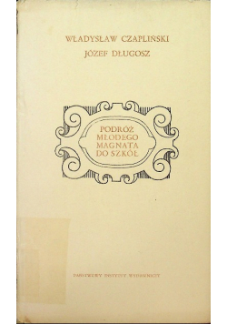 Podróż młodego magnata do szkół