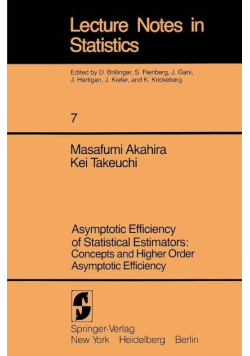 Lecture notes in statistics Asymptotic Efficiency of Statistical Estimators Vol. 7