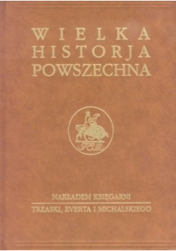 Pradzieje ludzkości i historja państw Wschodu Część 1