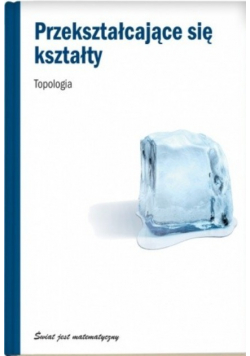 Przekształcające się kształty topologia