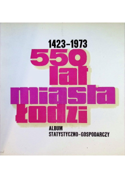 550 lat miasta Łodzi