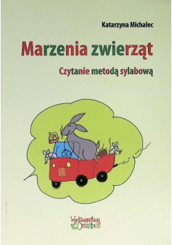 Marzenia Zwierząt. Czytanie Metodą Sylabową