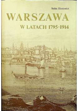 Warszawa w latach 1795-1914