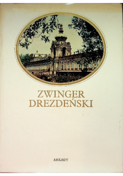 Zwinger Drezdeński