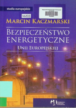 Bezpieczeństwo energetyczne Unii Europejskiej