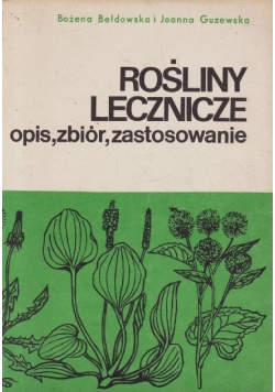 Rośliny lecznicze opis zbiór zastosowanie