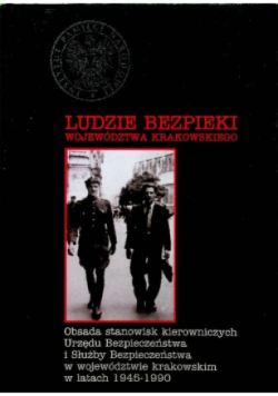 Ludzie bezpieki województwa krakowskiego
